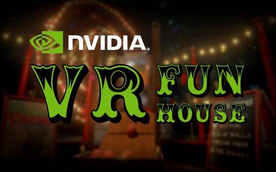 说明: C:\Users\ZYX\OneDrive\文档\工作\英伟达\新闻\迄今最好的体验内容 VR Funhouse正式发布供免费下载\image001.jpg