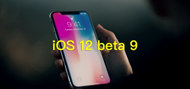 iOS12 beta9和公测7正式发布!附升级攻略