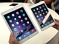 iPad Air2/iPad mini3发布会现场真机体验视频