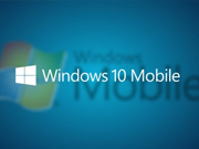 首批支持Windows 10手机机型公布 或许会有变更