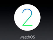 WatchOS 2系统发布 苹果手表性能提升但还存问题