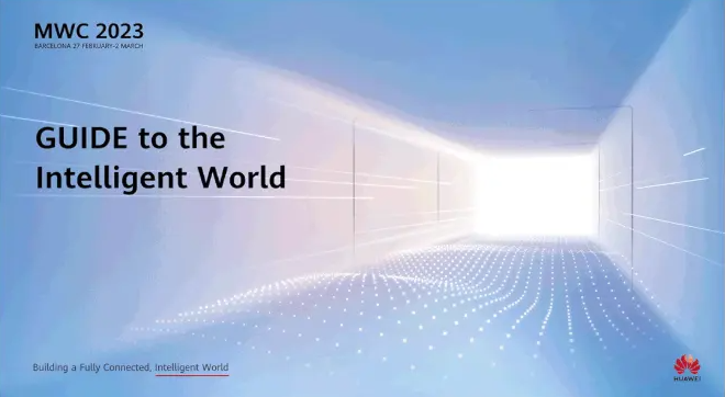 MWC 2023即将举行，华为、OPPO等企业官宣重磅消息