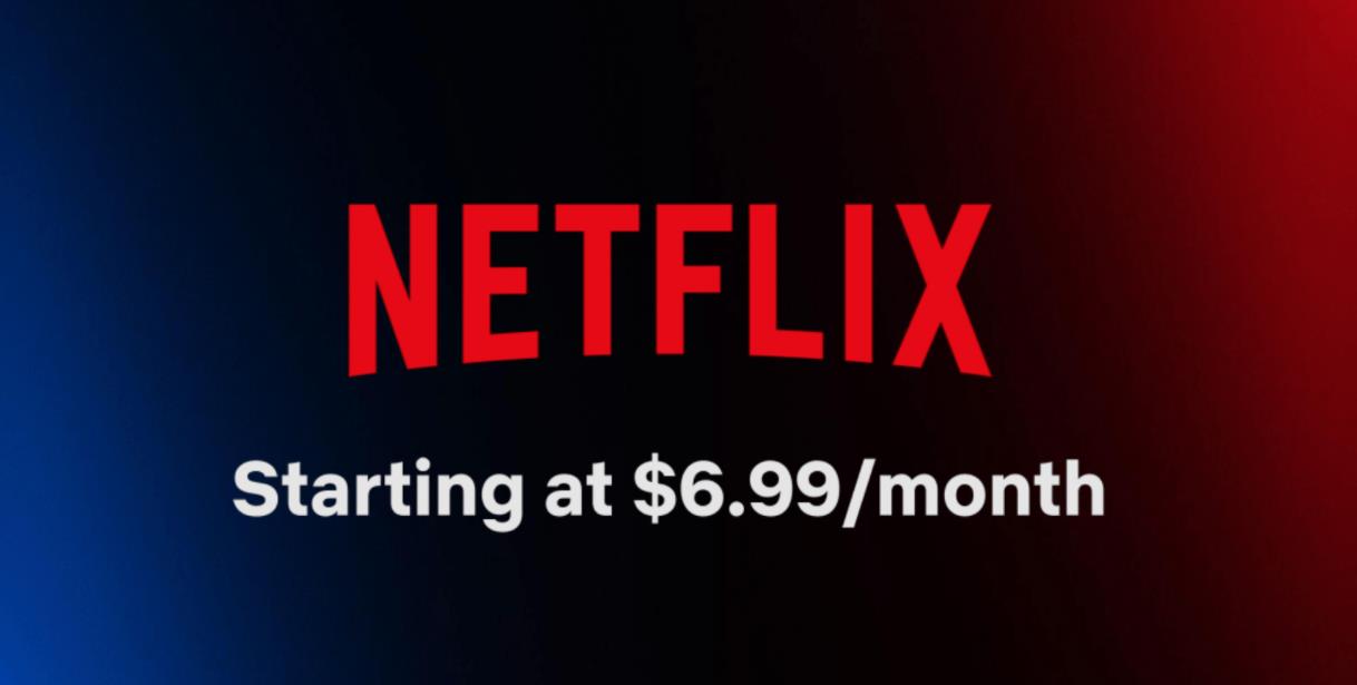 Netflix推出6.99美元含广告套餐，是否值得选择